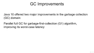 JAVA Advance Full Course - 112 Java9 Garbage collection first algorithm improvements