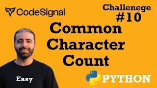 10 Common Character Count CodeSignal Python Full Explanation