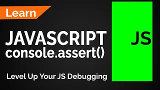 JavaScript Debug using console assert method