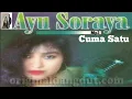 Download Lagu Ayu Soraya  Mp3.CUMA SATU