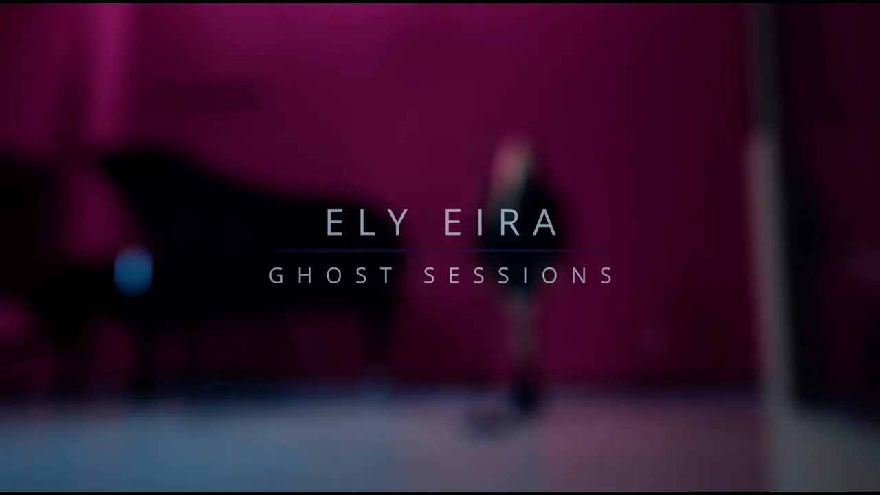 Ely Eira - "Holy Ghost" (Ghost Sessions) Ely Eira - "Holy Ghost" (Ghost Sessions)