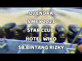Download Lagu DJ ENDRA 5 MEY 2023 STAR CLUB HOTEL WIKO SB RIZKY PUTRA TEMBILAHAN