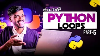 Python Language Full Tutorial for Beginners in Telugu Part - Loops Explained