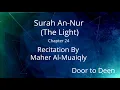 Download Lagu Surah An-Nur (The Light) Maher Al-Muaiqly  Quran Recitation