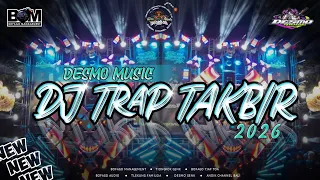 dj trap takbir 2k26 x desmo music special bofagomanagement