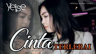 Download Yelse - Cinta Terlerai ( Official Music Video ) MP3