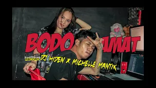 Download BODO AMAT -  MICHELLE MANTIK FT DJ HIDEN MP3