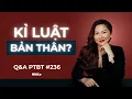 Download Lagu Kỉ Luật Bản Thân Là Gì? | Q\u0026A PTBT #236