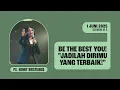 BE THE BEST YOU! – PS. HENNY KRISTIANUS