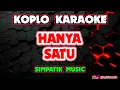 Lagu HANYA SATU KARAOKE - SIMPATIK MUSIC @koplokaraooke 
