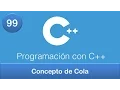 99 Programacion en C Colas Concepto de Cola