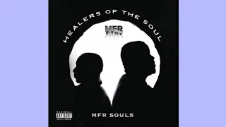 mfr souls healers of the soul official audio