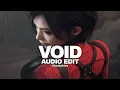 Download Lagu Void (microwave edit) - isq [edit audio]