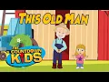 This Old Man - The Countdown Kids | Kids Songs \u0026 Nursery Rhymes | Lyric Video