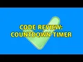 Code Review Countdown timer 2 Solutions