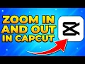 How to Zoom In and Out in CapCut PC - Smooth Zoom In Effect