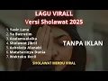 Download Lagu SHOLAWAT MERDU VIRAL 2025 | SHOLAWAT NABI TERBARU | LAGU sHOLAWAT