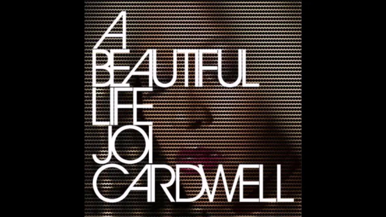 Joi Cardwell - A Beautiful Life (Main Mix)