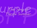 Song of Purple Summer (current version)