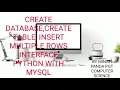 CREATE DATABASE TABLE PARAMETERIZED INSERT QUERY INTERFACE PYTHON WITH MySQL