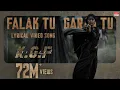 Download Lagu Falak Tu Garaj Tu Lyrical (Hindi) | KGF Chapter 2 | Rocking Star Yash | Prashanth Neel | Ravi Basrur