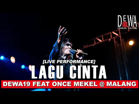Download MP3 Dewa19 Feat Once Mekel - Lagu Cinta at Malang (Live Performance)