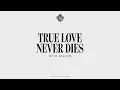 Cloonee & Fallon - True Love Never Dies