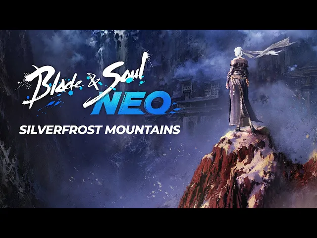 Blade &amp; Soul NEO: Silverfrost Mountains Trailer