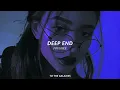 Download Lagu fousheé - deep end (slowed down to perfection + reverb) lyrics