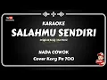 Download Lagu Salahmu Sendiri cover KORG pa 700 Karaoke nada cowok #salahmusendiri #cutrani #karaokelirikberjalan