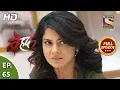Download Lagu Beyhadh 2 - Ep 65 - Full Episode - 28th February, 2020