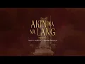 Troy Laureta x Jordin Sparks - Akin Ka Na Lang (Lyrics)