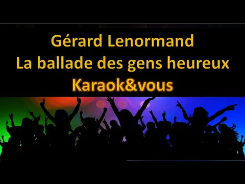 Download MP3 Karaoké Gérard Lenormand - La ballade des gens heureux