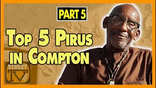 Who were the top Five Pirus in Compton during the early 1970s pt 5