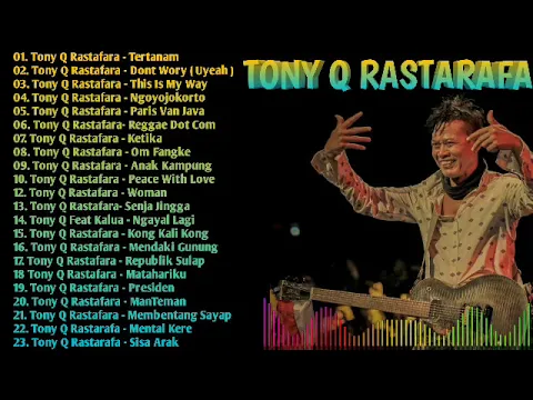 Download MP3 Tony Q Rastarafa mix Song full album mix song tanpa iklan