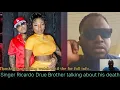 Ricardo Drue's Brother Narrates the Truth behind him death and his last moments shocking 😭