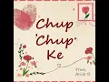 Chup Chup Ke - Arish B