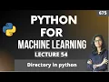 Python for ml Part 54 directory in python ML Tutorial ML for beginners