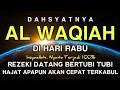 Download Lagu MUSTAJAB !! Surat Al WAQIAH 7x, dengarkan hutang lunas, Rezeki datang dari berbagai arah