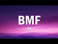 Download Lagu SZA - BMF (Lyrics)