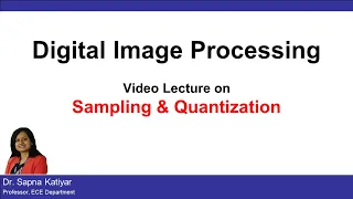 L8 Sampling and Quantization Digital Image Processing AKTU