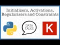 Initializers Activations Regularizers And Constraints - Keras