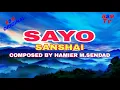 Download Lagu SAYO - Sanshai - Composed By Hamier M.Sendad