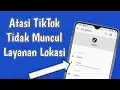 Lagu Cara Mengatasi TikTok Tidak Ada Layanan Lokasi