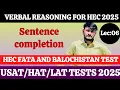 LEC 06 SENTENCE COMPLETION FOR HEC FATA BALOCHISTAN AND USAT TEST 2025 BY NK ACADEMY