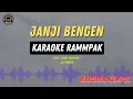 Download Lagu JANJI BENGEN - ( KARAOKE RAMPAK ) Warudin Kempul