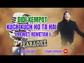 Kuch Kuch Ho Ta Hai ( Remet Remetan ) Didi Kempot Karaoke || @sonykaraokeofficial