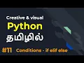 Python Part 11 Conditional statements Tamil LMCS