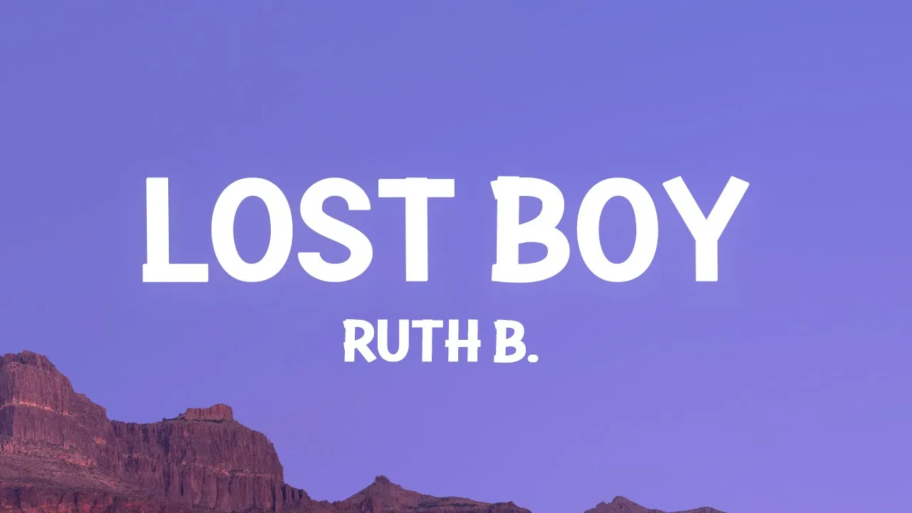 Ruth B. - Lost Boy (Lyrics)