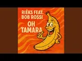 Download Lagu Oh Tamara (feat. Bob Rossi)